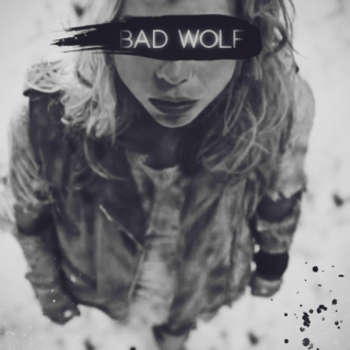 i am the bad wolf.