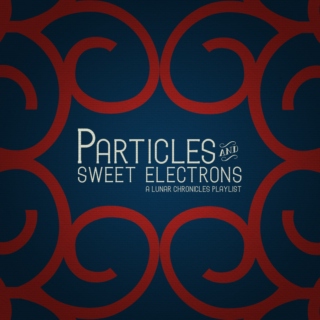 Particles and Sweet Electrons