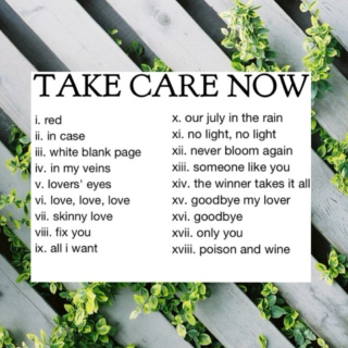 Take care now