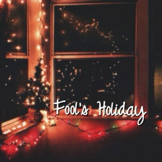 ❄ Fool's Holiday ❄