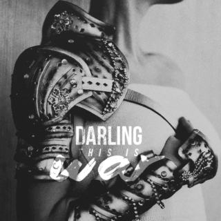 Darling, this is War