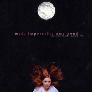 mad, impossible amy pond
