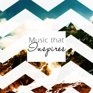 Music That Inspires
