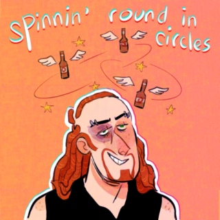 spinnin' 'round in circles