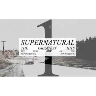 Supernatural: The Greatest Hits [PT1]