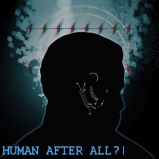 Human After All?