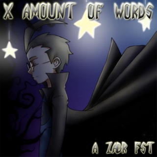 X Amount Of Words [ZADR Fanmix]