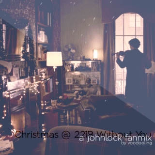 Christmas @ 221B Without You.