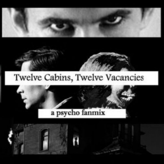12 cabins, 12 vacancies