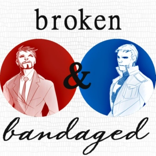 Broken & Bandaged