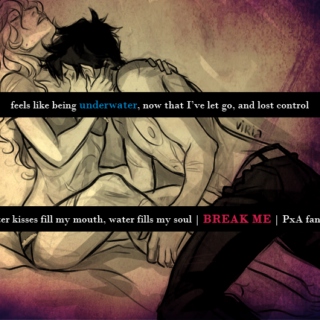 Break Me - A Percy x Annabeth fanmix