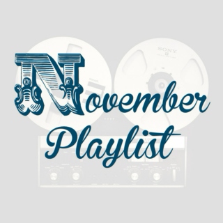 November Playlist