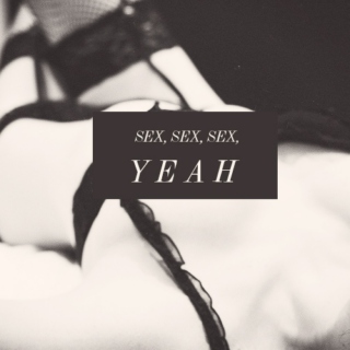 Sex Sex Sex Yeah
