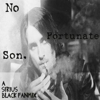 No Fortunate Son. || A Sirius Black Fanmix