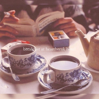 breakfast at heartbreak hotel