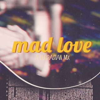 MAD LOVE