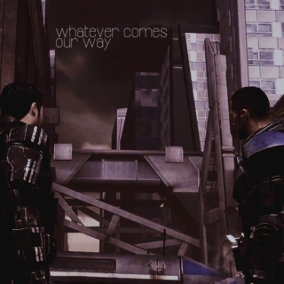 Whatever Comes Our Way