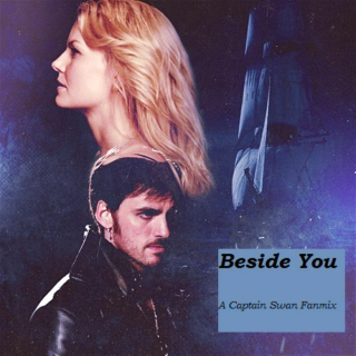 Beside You: A Captain Swan Mix