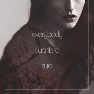 everybody wants to rule