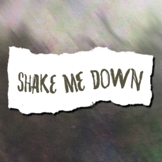 shake me down