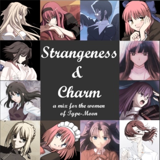 Strangeness & Charm - A mix for the women of TYPE-MOON