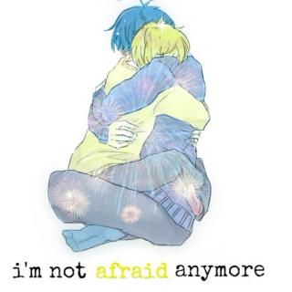 i'm not afraid anymore [reigisa]