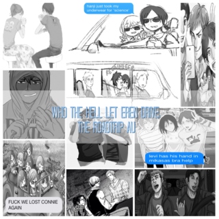 who the hell let eren drive: the roadtrip au