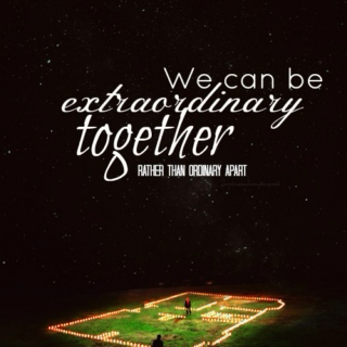 We can be extraordinary together 
