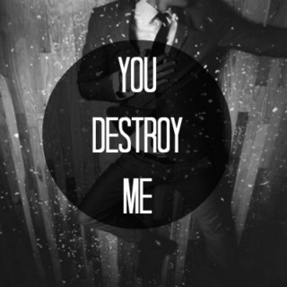 YOU DESTROY ME: Juliette/Warner