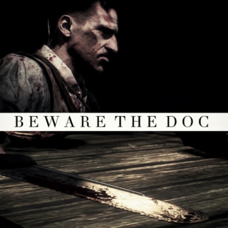 Beware The Doc