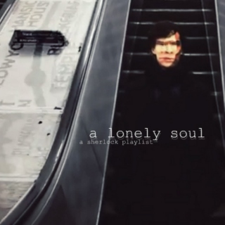 a lonely soul // sherlock mix
