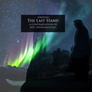 Writing: The Last Stand