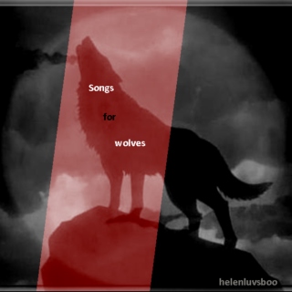 Songs for Wolves
