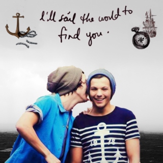 I'll sail the world to find you
