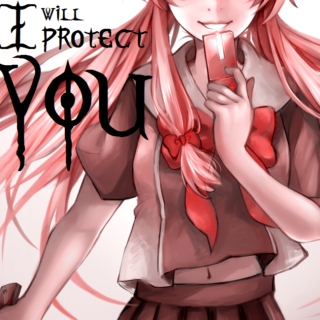 I will protect you - Mirai Nikki