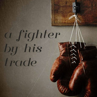 A Fighter By His Trade
