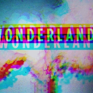 have you ever been to wonderland?