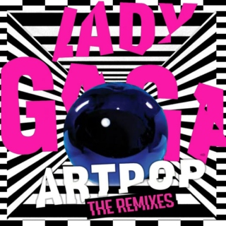 ARTPOP: The Remixes