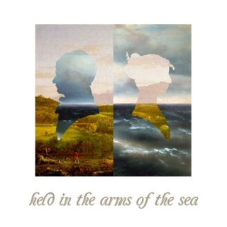 held in the arms of the sea