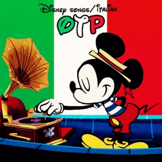 disney songs / italian ► otp