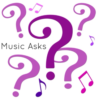 Music Asks
