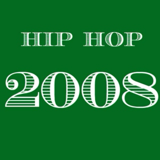 2008 Hip Hop - Top 20