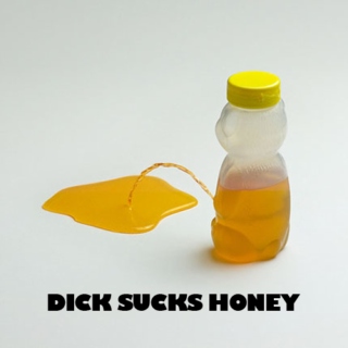 Dick Sucks Honey