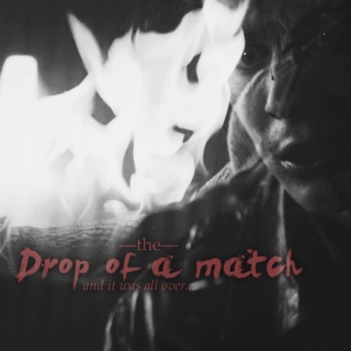 Drop of a Match