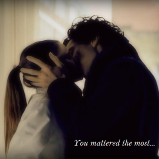 You mattered the most...