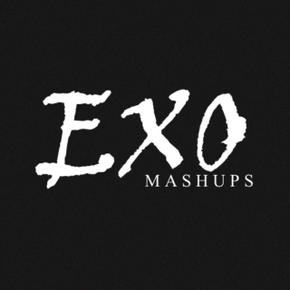 EXO Mashups