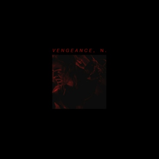 vengeance, noun: part III