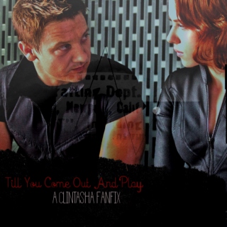 Till You Come Out And Play - A Clintasha Fanmix