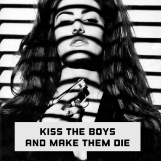 kiss the boys and make them die