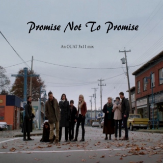 Promise Not To Promise